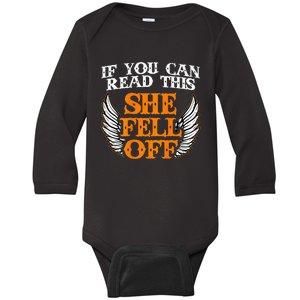 If You Can Read This She Fell Off Biker Motorcycle Riders Baby Long Sleeve Bodysuit