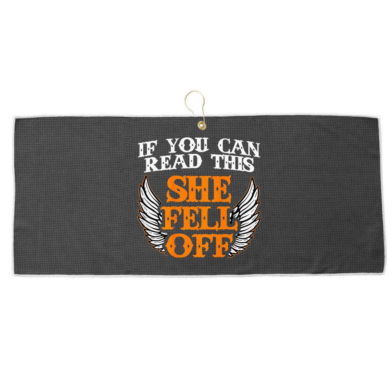 If You Can Read This She Fell Off Biker Motorcycle Riders Large Microfiber Waffle Golf Towel