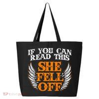 If You Can Read This She Fell Off Biker Motorcycle Riders 25L Jumbo Tote
