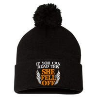 If You Can Read This She Fell Off Biker Motorcycle Riders Pom Pom 12in Knit Beanie