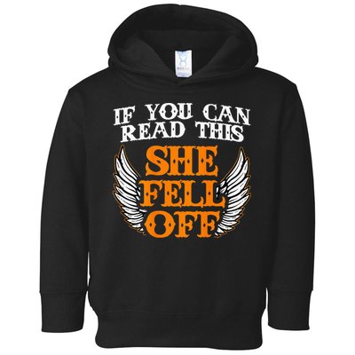If You Can Read This She Fell Off Biker Motorcycle Riders Toddler Hoodie