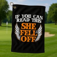 If You Can Read This She Fell Off Biker Motorcycle Riders Golf Towel
