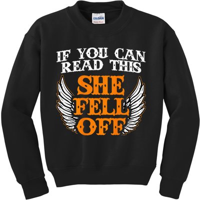 If You Can Read This She Fell Off Biker Motorcycle Riders Kids Sweatshirt