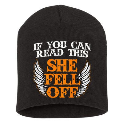 If You Can Read This She Fell Off Biker Motorcycle Riders Short Acrylic Beanie