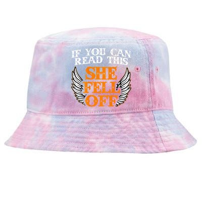 If You Can Read This She Fell Off Biker Motorcycle Riders Tie-Dyed Bucket Hat