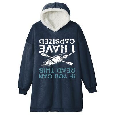 If You Can Read This I Have Capsized Funny Kayaking Gift Hooded Wearable Blanket