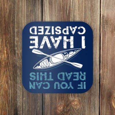 If You Can Read This I Have Capsized Funny Kayaking Gift Coaster