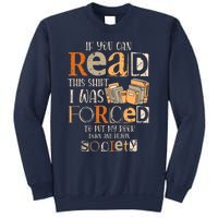 If You Can Read This I Was Forced To Put My Book Down Sweatshirt