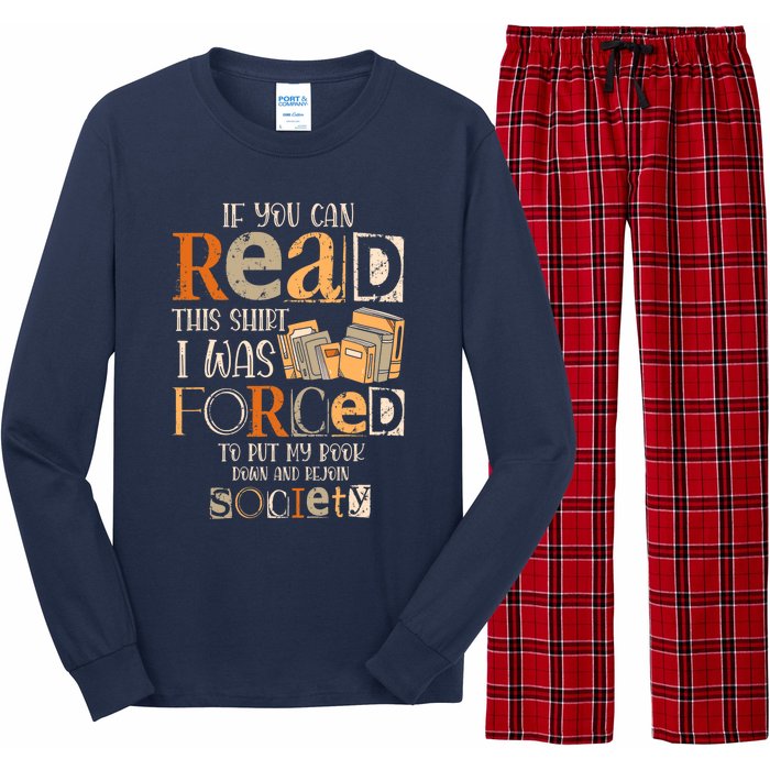 If You Can Read This I Was Forced To Put My Book Down Long Sleeve Pajama Set