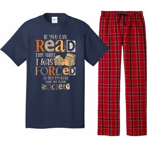 If You Can Read This I Was Forced To Put My Book Down Pajama Set