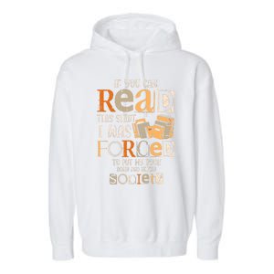 If You Can Read This I Was Forced To Put My Book Down Garment-Dyed Fleece Hoodie