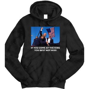 If You Come At The King You Best Not Miss Trump Shot Fist Tie Dye Hoodie