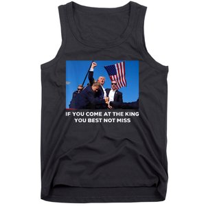 If You Come At The King You Best Not Miss Trump Shot Fist Tank Top