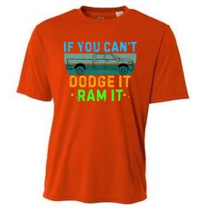 If You CanT Dodge It Ram It Pickup Truck Cooling Performance Crew T-Shirt