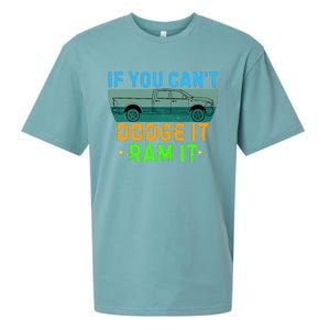 If You CanT Dodge It Ram It Pickup Truck Sueded Cloud Jersey T-Shirt