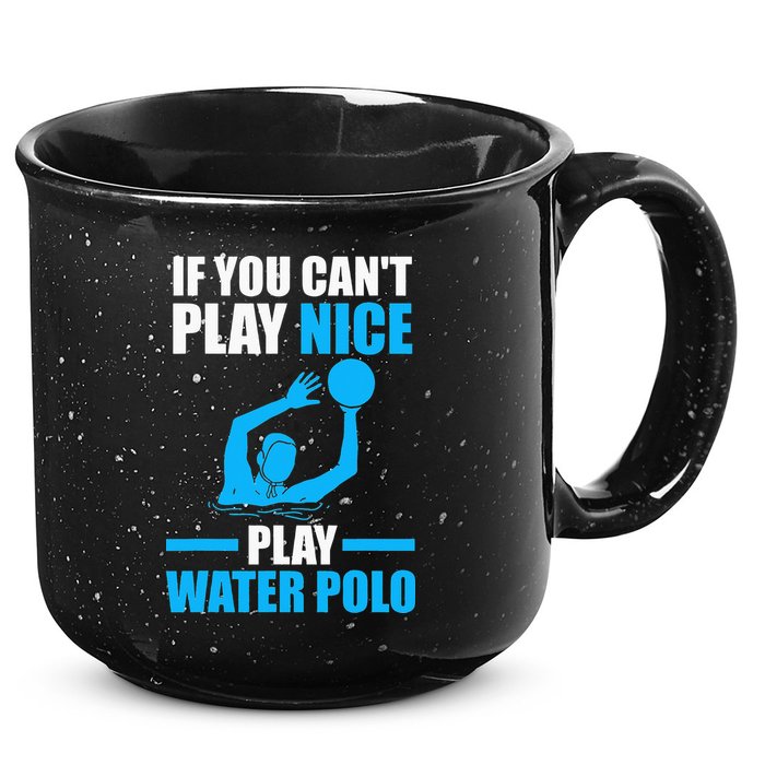 if you can't play nice play water polo swimming 15oz Campfire Ceramic Mug