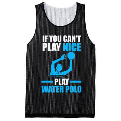 if you can't play nice play water polo swimming Mesh Reversible Basketball Jersey Tank