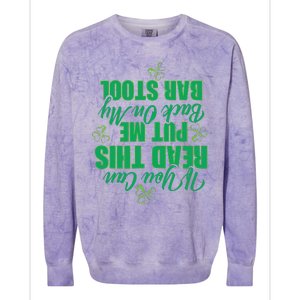 If You Can Read This, Put Me Back On My Bar Stool Funny Colorblast Crewneck Sweatshirt