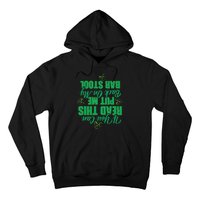 If You Can Read This, Put Me Back On My Bar Stool Funny Hoodie