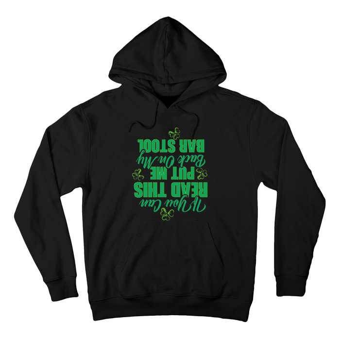 If You Can Read This, Put Me Back On My Bar Stool Funny Hoodie