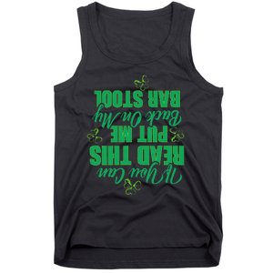 If You Can Read This, Put Me Back On My Bar Stool Funny Tank Top