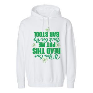 If You Can Read This, Put Me Back On My Bar Stool Funny Garment-Dyed Fleece Hoodie