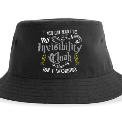 If You Can Read This My Invisibility Cloak Isn't Working Fun Sustainable Bucket Hat