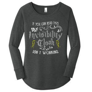 If You Can Read This My Invisibility Cloak Isn't Working Fun Women's Perfect Tri Tunic Long Sleeve Shirt