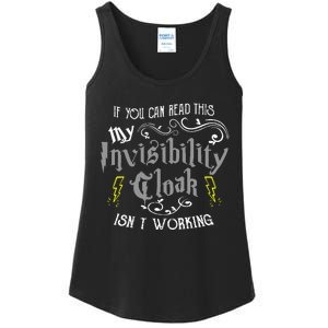 If You Can Read This My Invisibility Cloak Isn't Working Fun Ladies Essential Tank