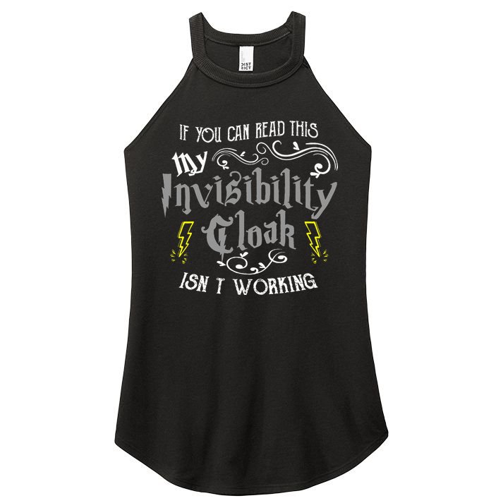If You Can Read This My Invisibility Cloak Isn't Working Fun Women's Perfect Tri Rocker Tank