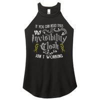 If You Can Read This My Invisibility Cloak Isn't Working Fun Women's Perfect Tri Rocker Tank