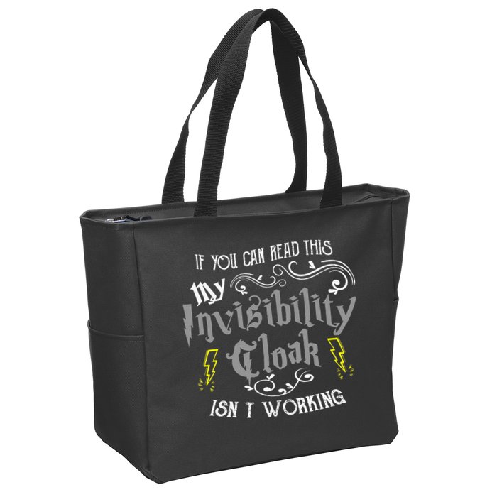 If You Can Read This My Invisibility Cloak Isn't Working Fun Zip Tote Bag