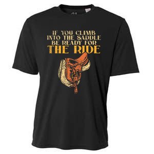 If You Climb Into The Saddle Be Ready For The Ride Cooling Performance Crew T-Shirt