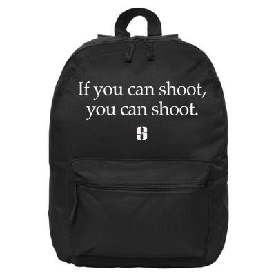 If You Can Shoot You Can Shoot 16 in Basic Backpack