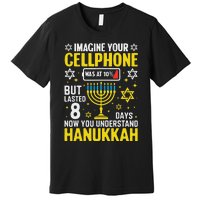 Imagine Your Cellphone But Lasted 8 Days You Understand Premium T-Shirt