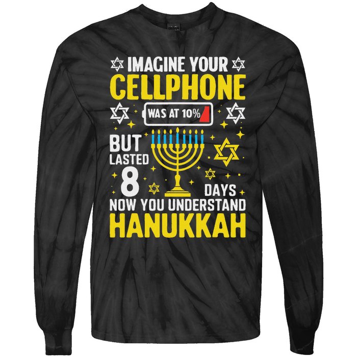 Imagine Your Cellphone But Lasted 8 Days You Understand Tie-Dye Long Sleeve Shirt