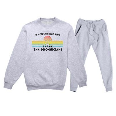 If You Can Read This Thank Phoenicians Premium Crewneck Sweatsuit Set