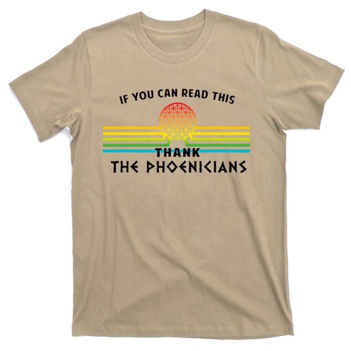 If You Can Read This Thank Phoenicians T-Shirt