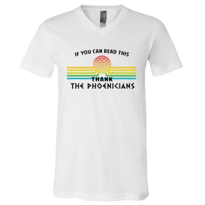 If You Can Read This Thank Phoenicians V-Neck T-Shirt