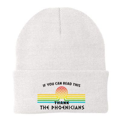 If You Can Read This Thank Phoenicians Beanie