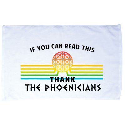 If You Can Read This Thank Phoenicians Microfiber Hand Towel