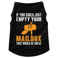 If You Could Just Empty Your Mailbox Funny Postal Employee Doggie Tank