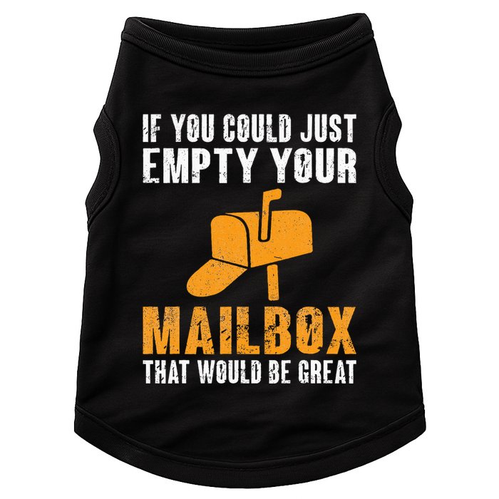 If You Could Just Empty Your Mailbox Funny Postal Employee Doggie Tank