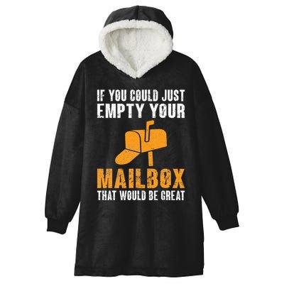 If You Could Just Empty Your Mailbox Funny Postal Employee Hooded Wearable Blanket