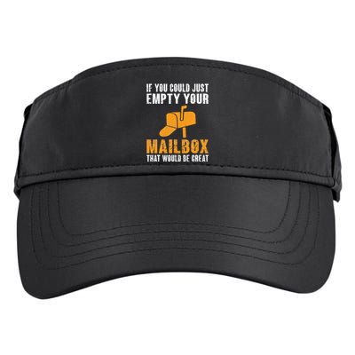 If You Could Just Empty Your Mailbox Funny Postal Employee Adult Drive Performance Visor