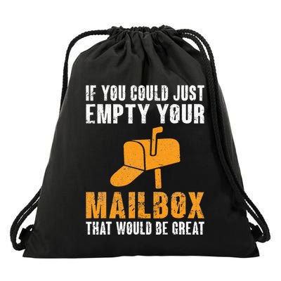 If You Could Just Empty Your Mailbox Funny Postal Employee Drawstring Bag