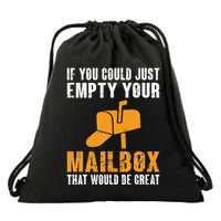 If You Could Just Empty Your Mailbox Funny Postal Employee Drawstring Bag