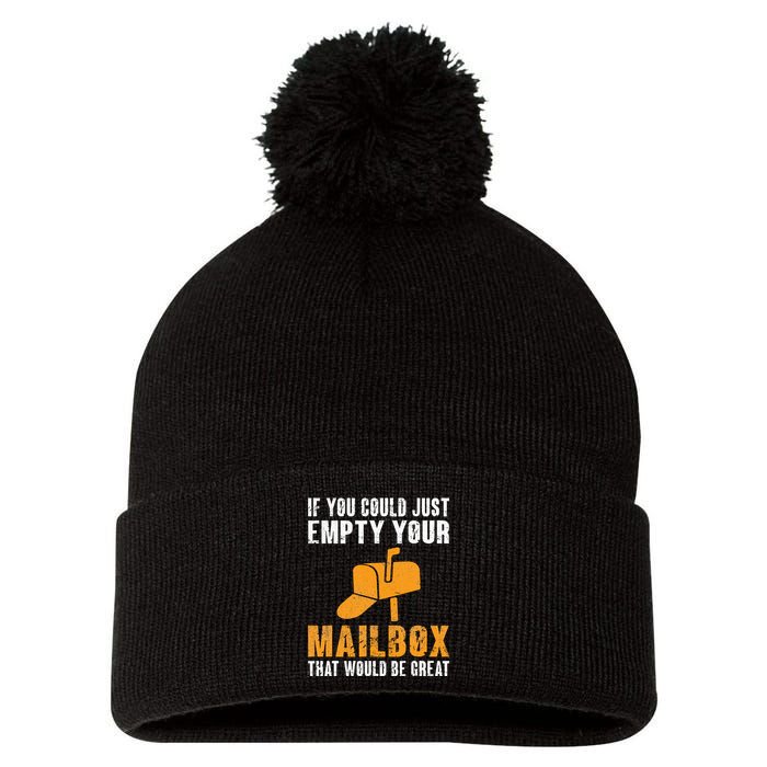 If You Could Just Empty Your Mailbox Funny Postal Employee Pom Pom 12in Knit Beanie