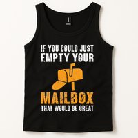 If You Could Just Empty Your Mailbox Funny Postal Employee Tank Top