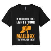 If You Could Just Empty Your Mailbox Funny Postal Employee Crop Top
